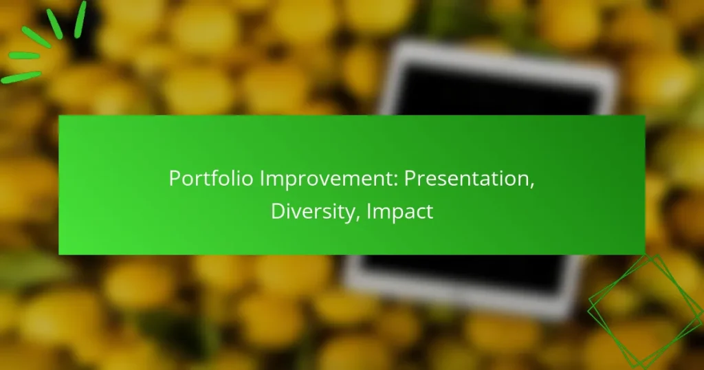 Portfolio Improvement: Presentation, Diversity, Impact