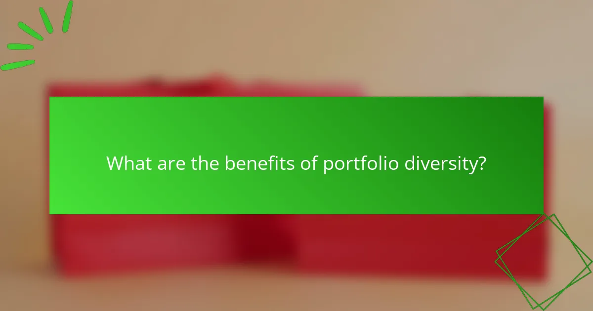 What are the benefits of portfolio diversity?