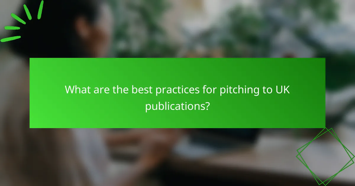 What are the best practices for pitching to UK publications?